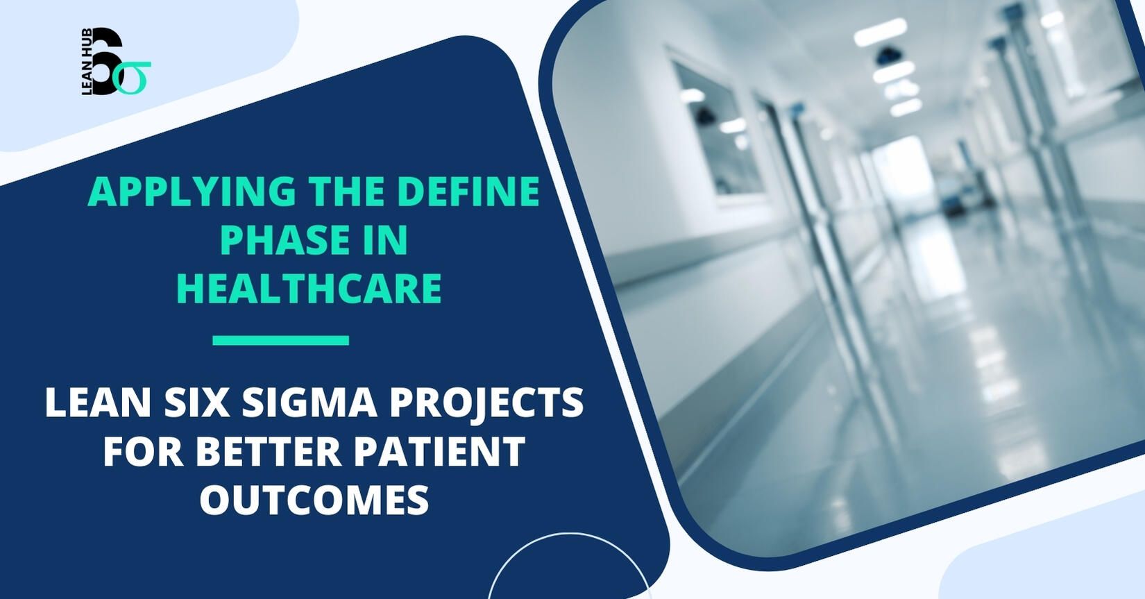 Lean Six Sigma Projects for Better Patient Outcomes