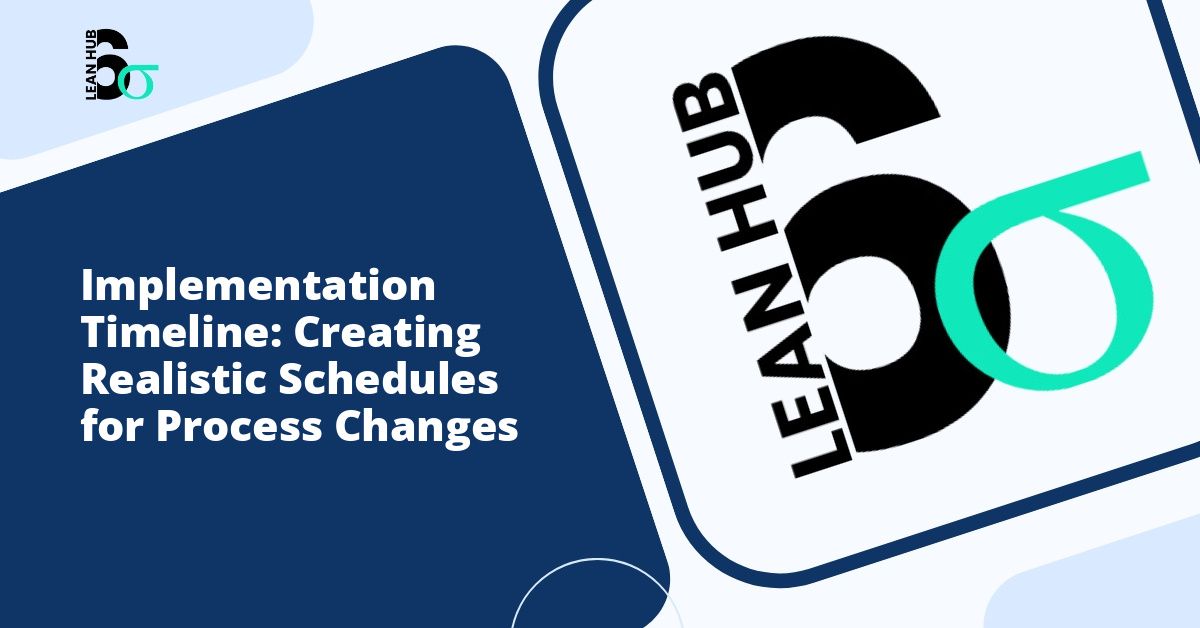 Implementation Timeline: Creating Realistic Schedules for Process Changes