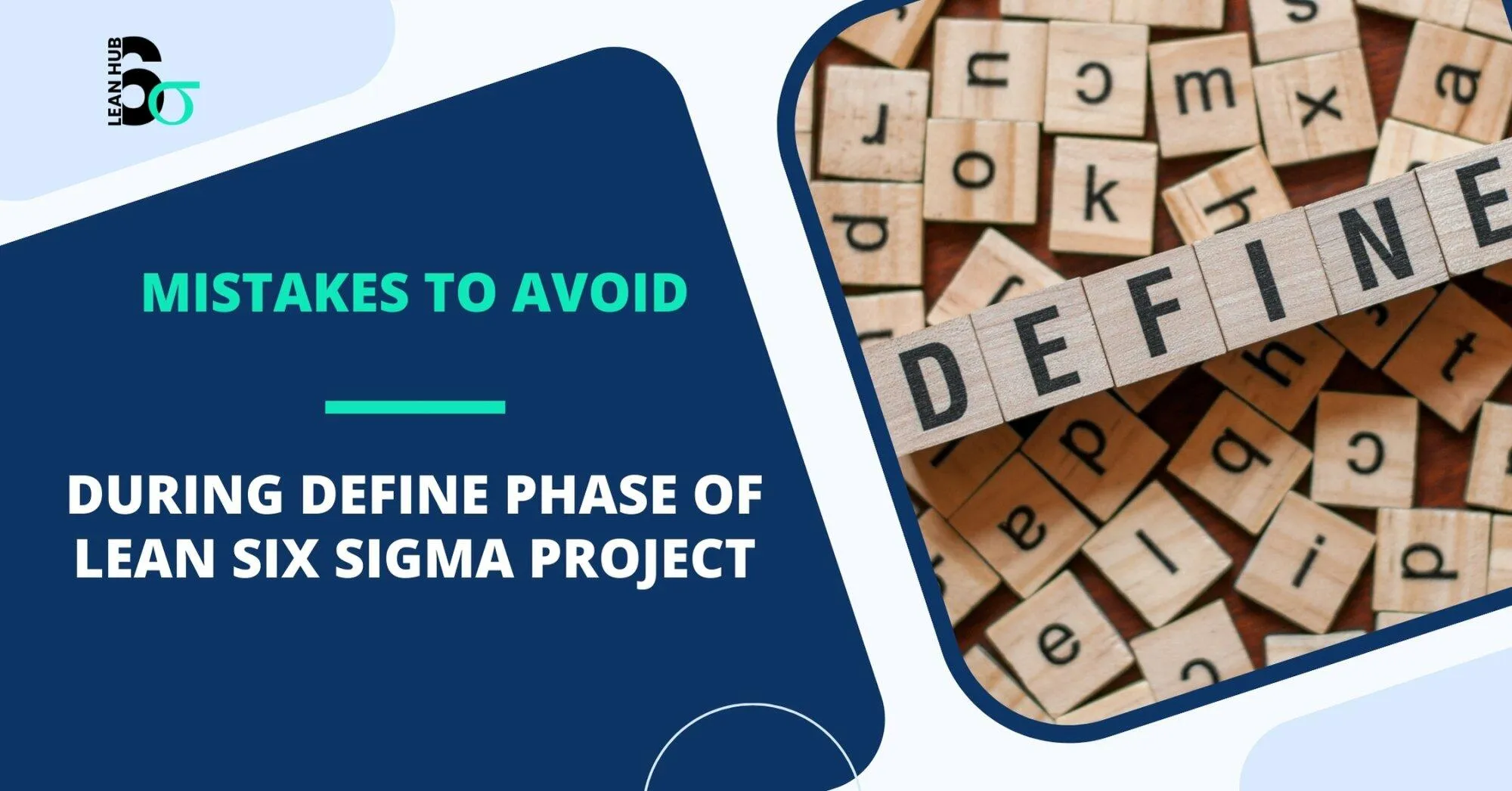 Mistakes to avoid during during phase of lean six sigma project